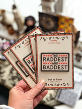 Load image into Gallery viewer, RADDEST AND BADDEST VINTAGE STYLE PATCH
