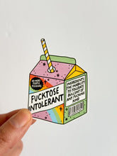 Load image into Gallery viewer, FUCKTOSE INTOLERANT STICKER
